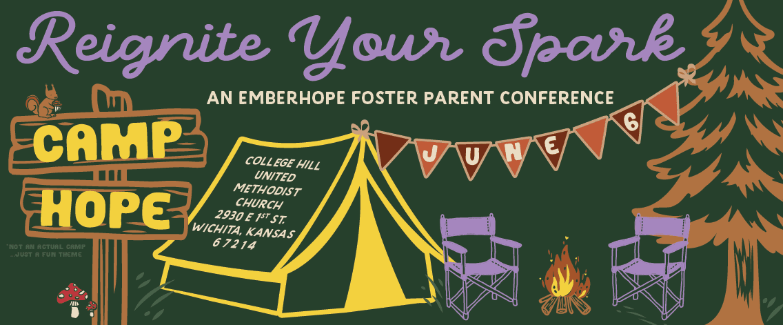 Camp Hope: Reignite Your Spark – EmberHope Foster Parent Conference